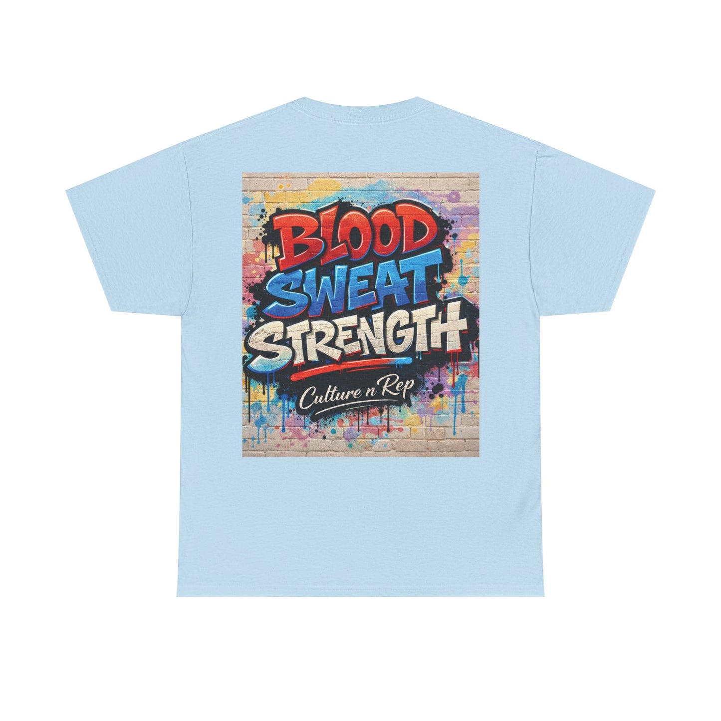Blood Sweat Strength Tee — Graffiti Fitness Shirt
