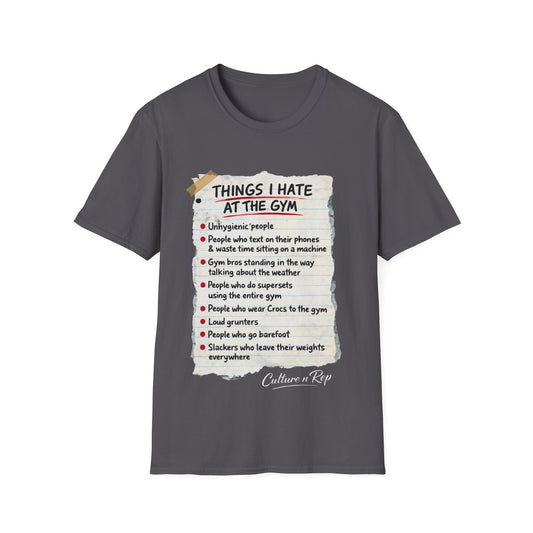 "Things I Hate at the Gym" Funny Workout Tee