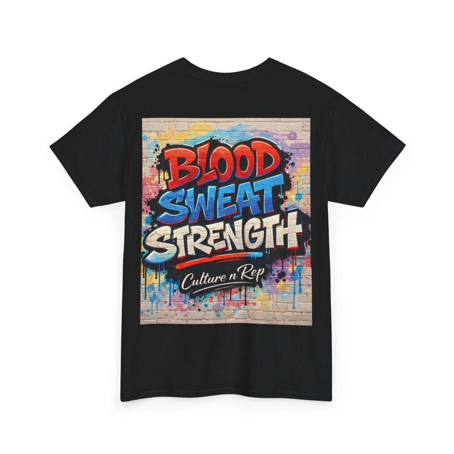 Blood Sweat Strength Tee — Graffiti Fitness Shirt