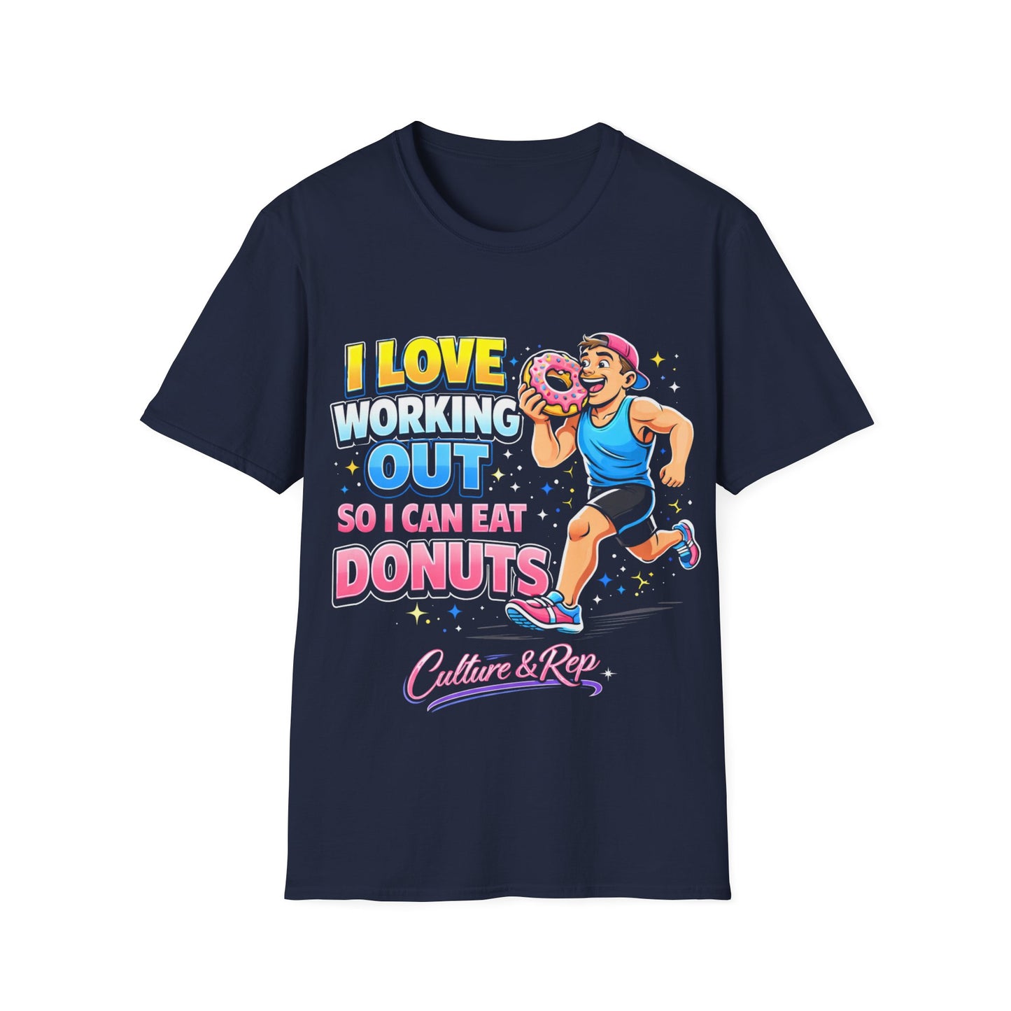 I Working Out ,So I Can Eat Donuts  Tee