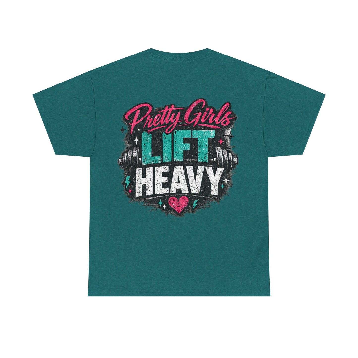 Pretty Girls Lift Heavy Tee