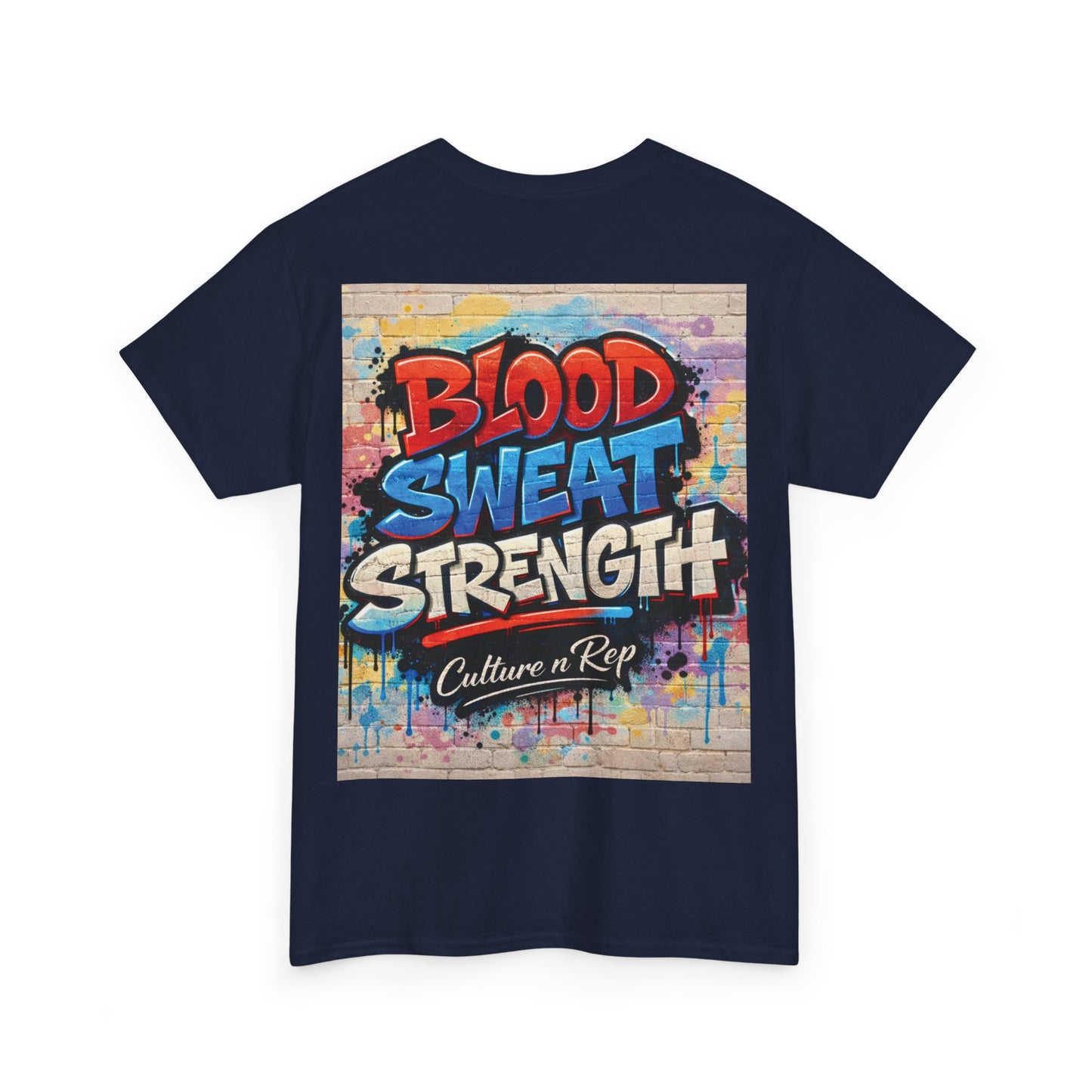 Blood Sweat Strength Tee — Graffiti Fitness Shirt