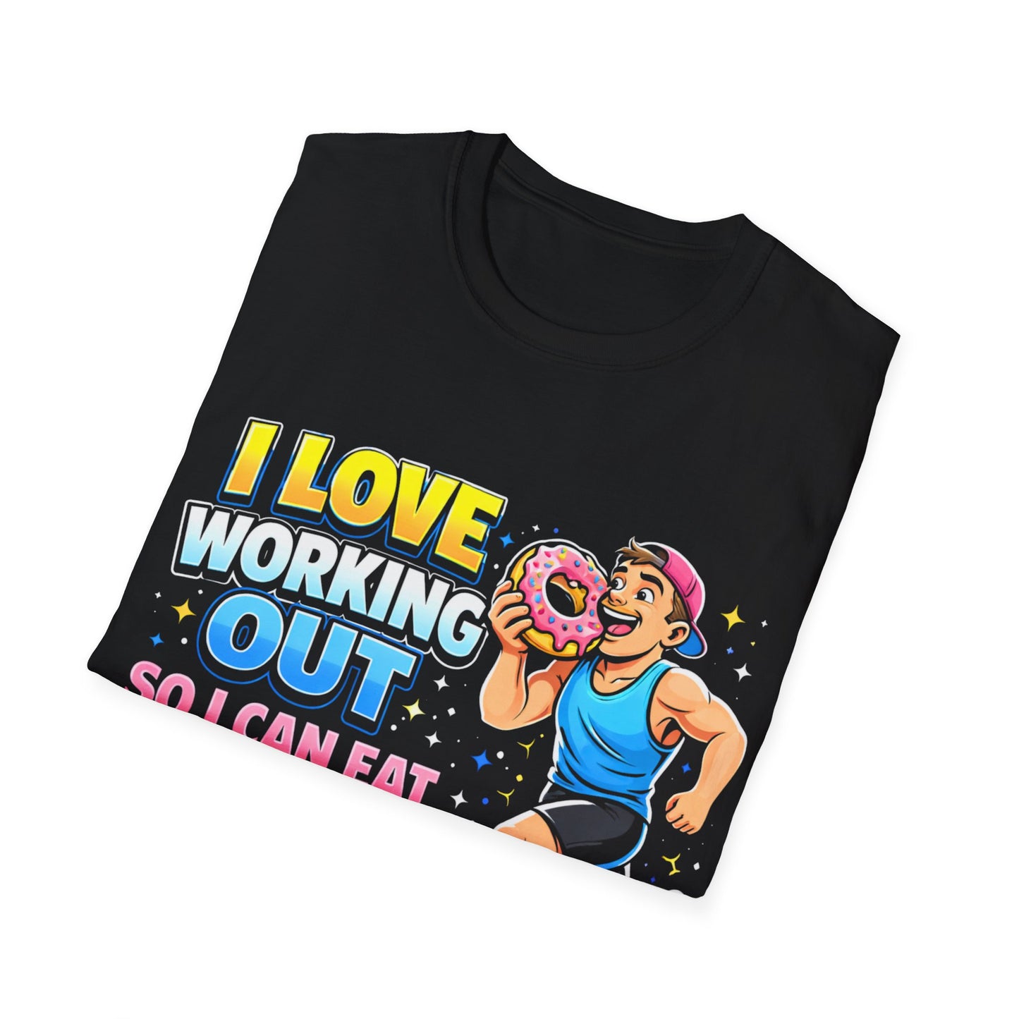 I Working Out ,So I Can Eat Donuts  Tee