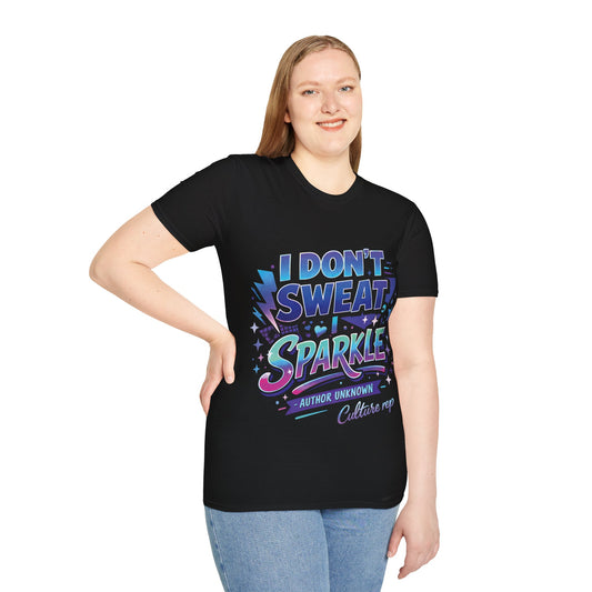 I Don't Sweat, I Sparkle Tee