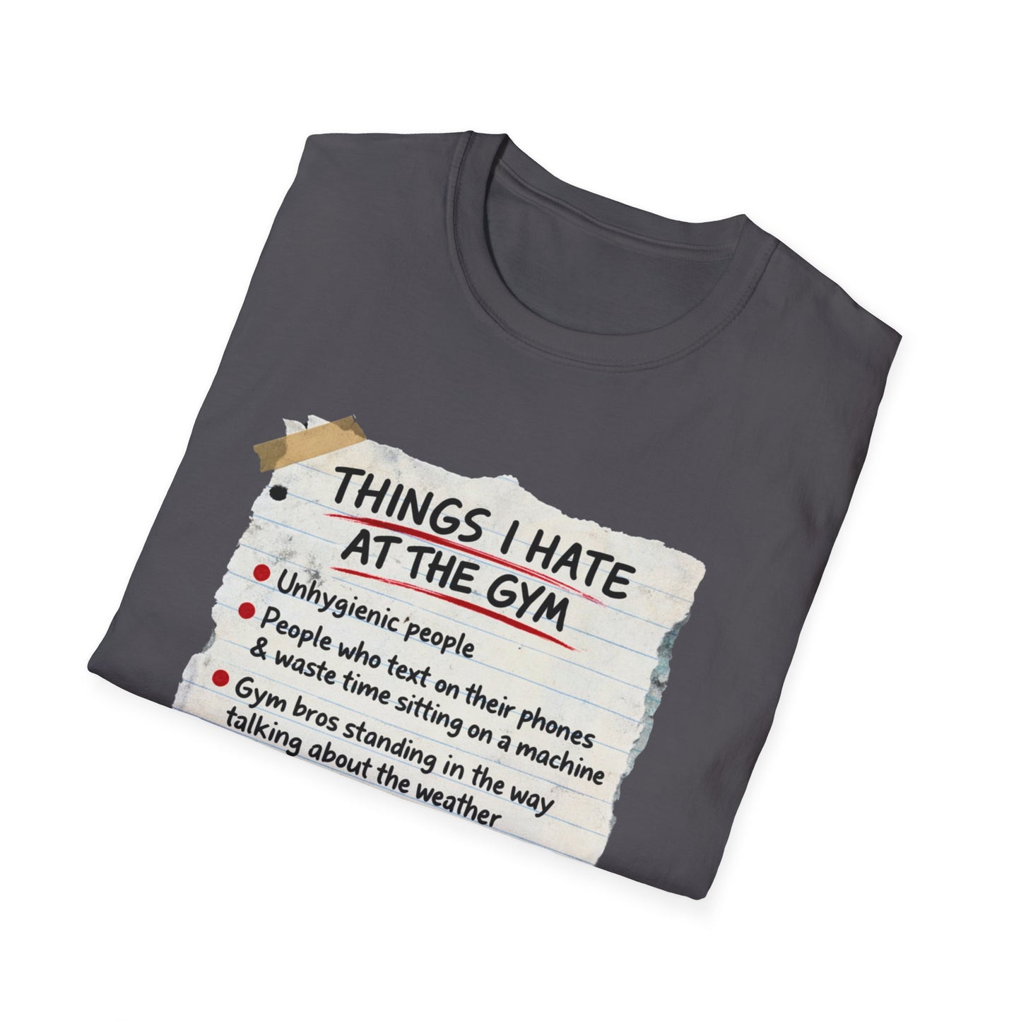"Things I Hate at the Gym" Funny Workout Tee