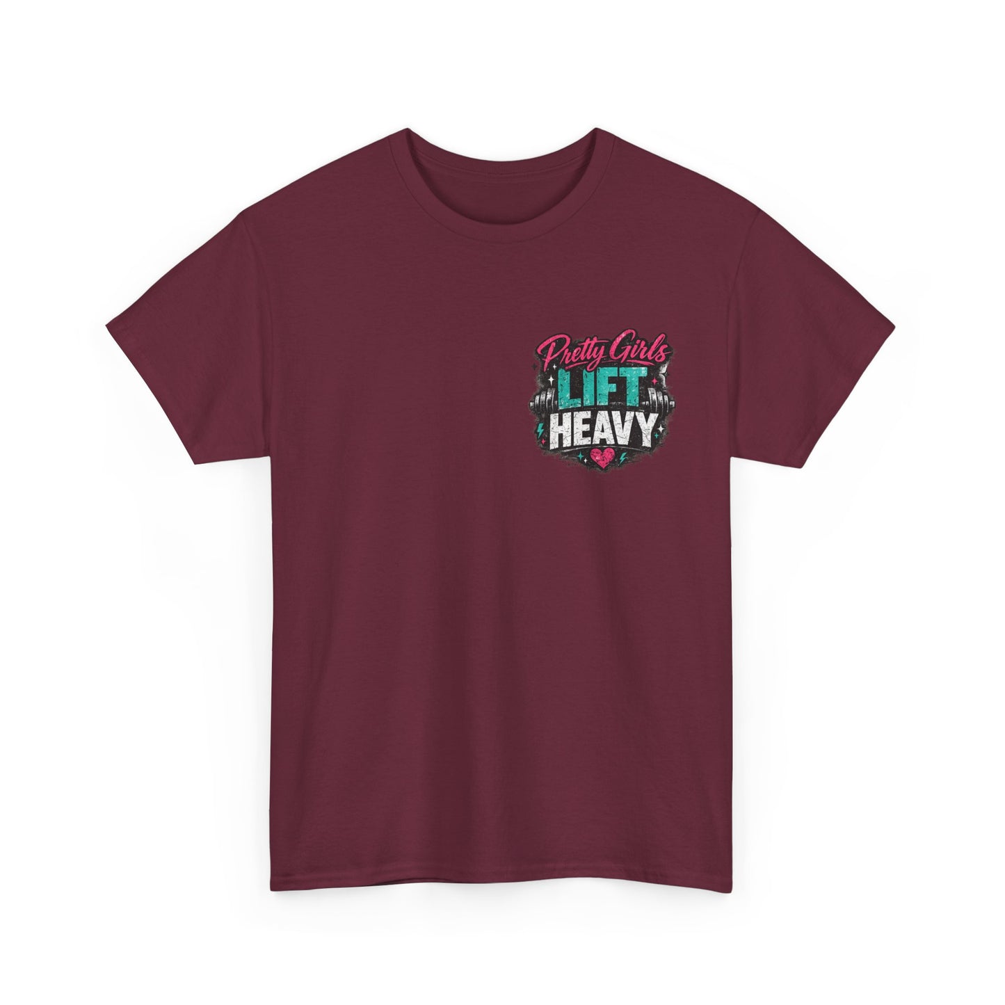 Pretty Girls Lift Heavy Tee