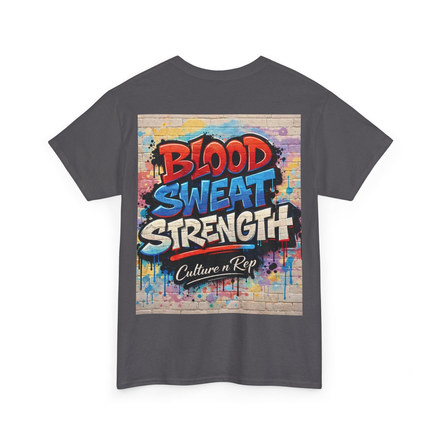 Blood Sweat Strength Tee — Graffiti Fitness Shirt