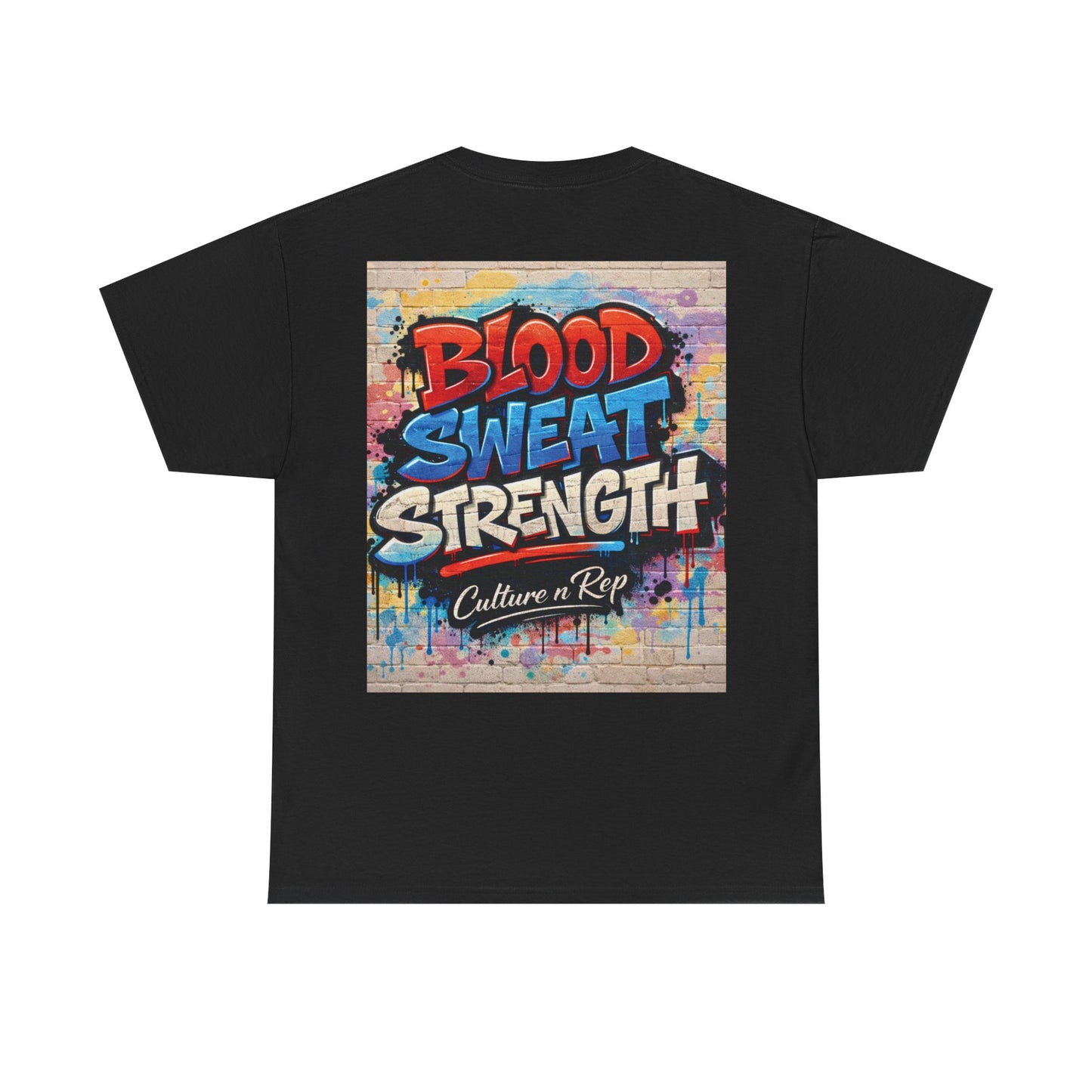 Blood Sweat Strength Tee — Graffiti Fitness Shirt