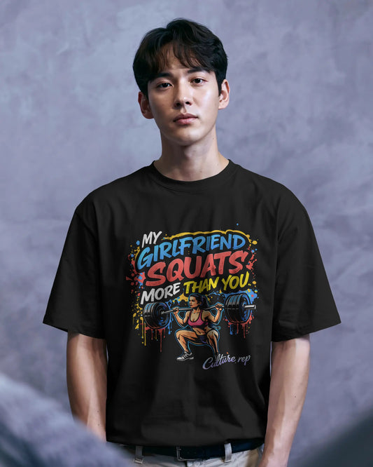 “My Girlfriend Squats More Than You” Tee