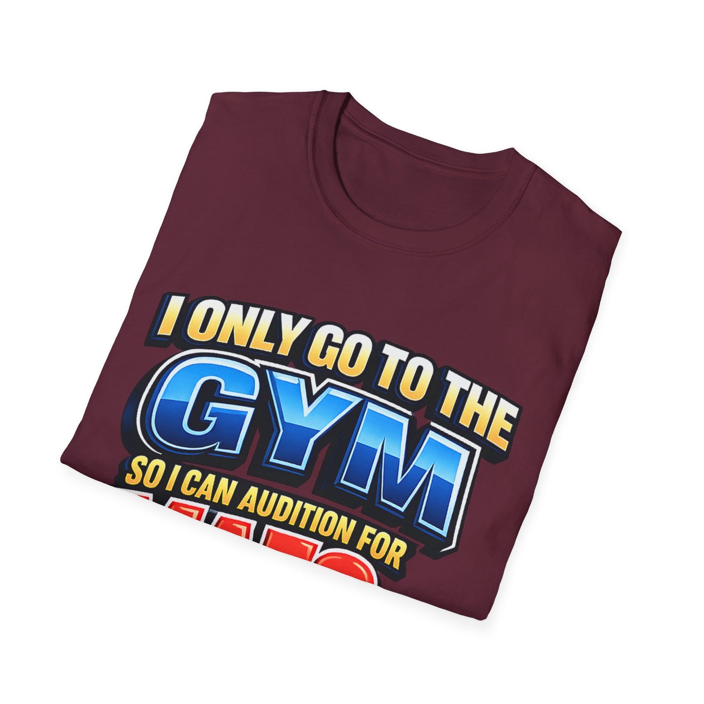 "I Only Go to the Gym So I Can Audition for MAFS or Love Island" Tshirt