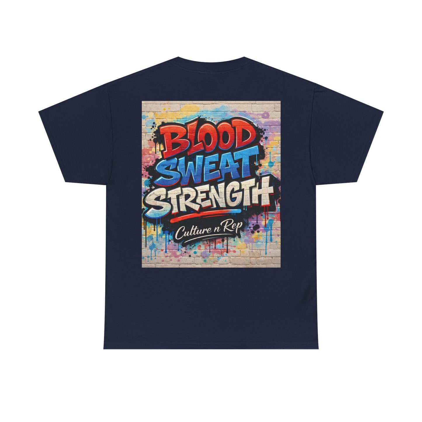 Blood Sweat Strength Tee — Graffiti Fitness Shirt