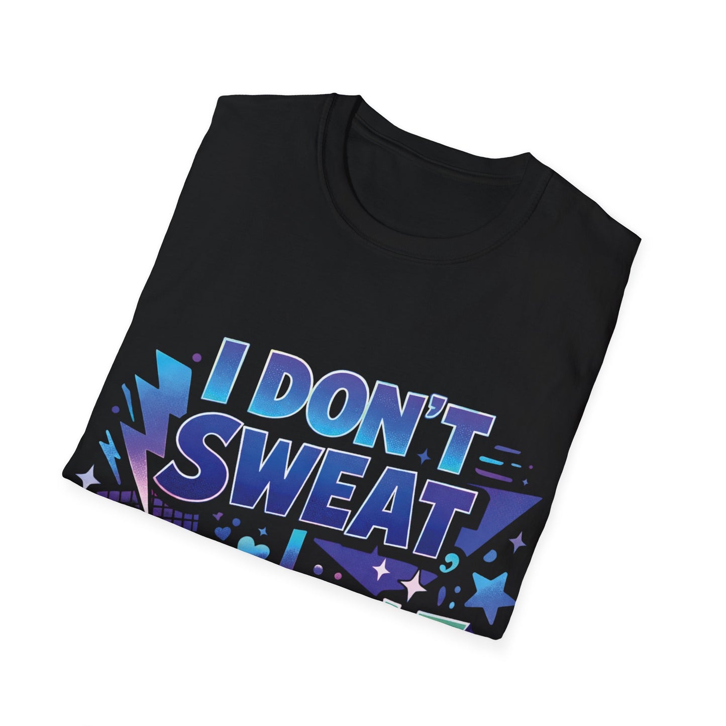 I Don't Sweat, I Sparkle Tee
