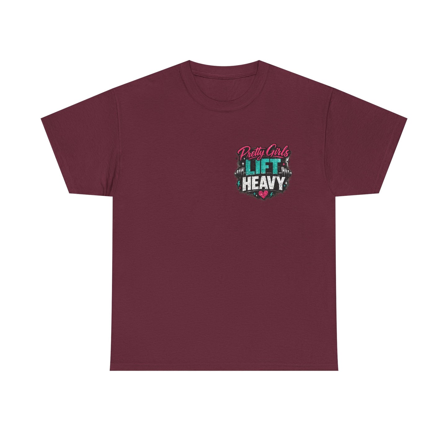 Pretty Girls Lift Heavy Tee