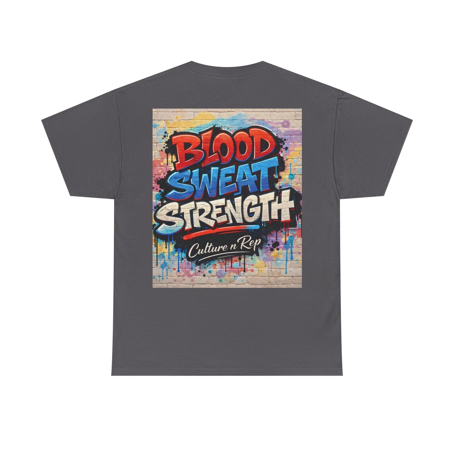 Blood Sweat Strength Tee — Graffiti Fitness Shirt