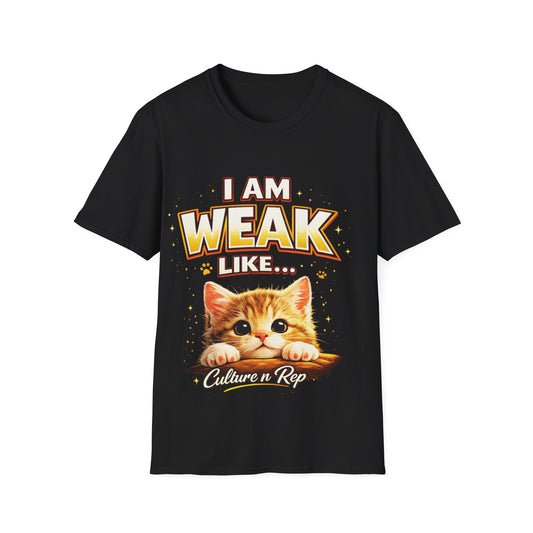 Cat T-Shirt — "I Am Weak Like..." Cute Kitten Graphic Tee