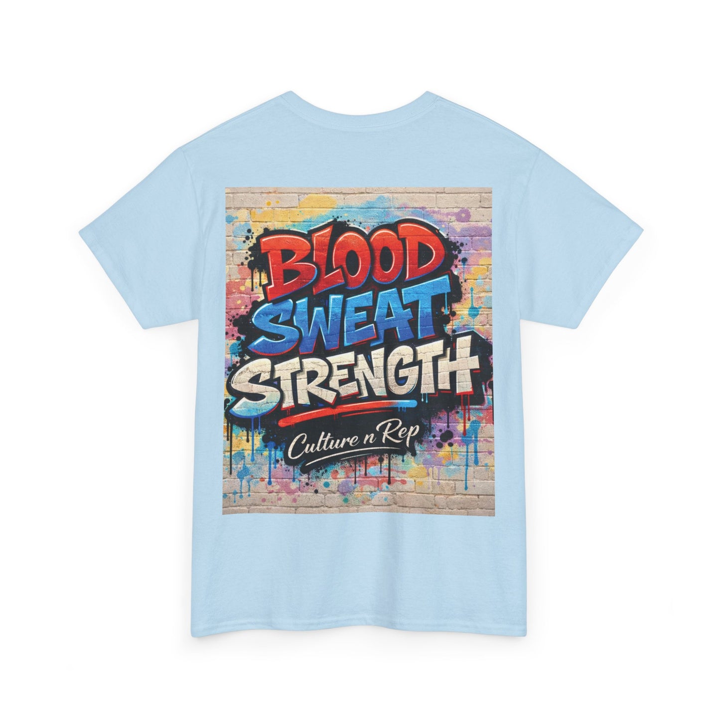 Blood Sweat Strength Tee — Graffiti Fitness Shirt