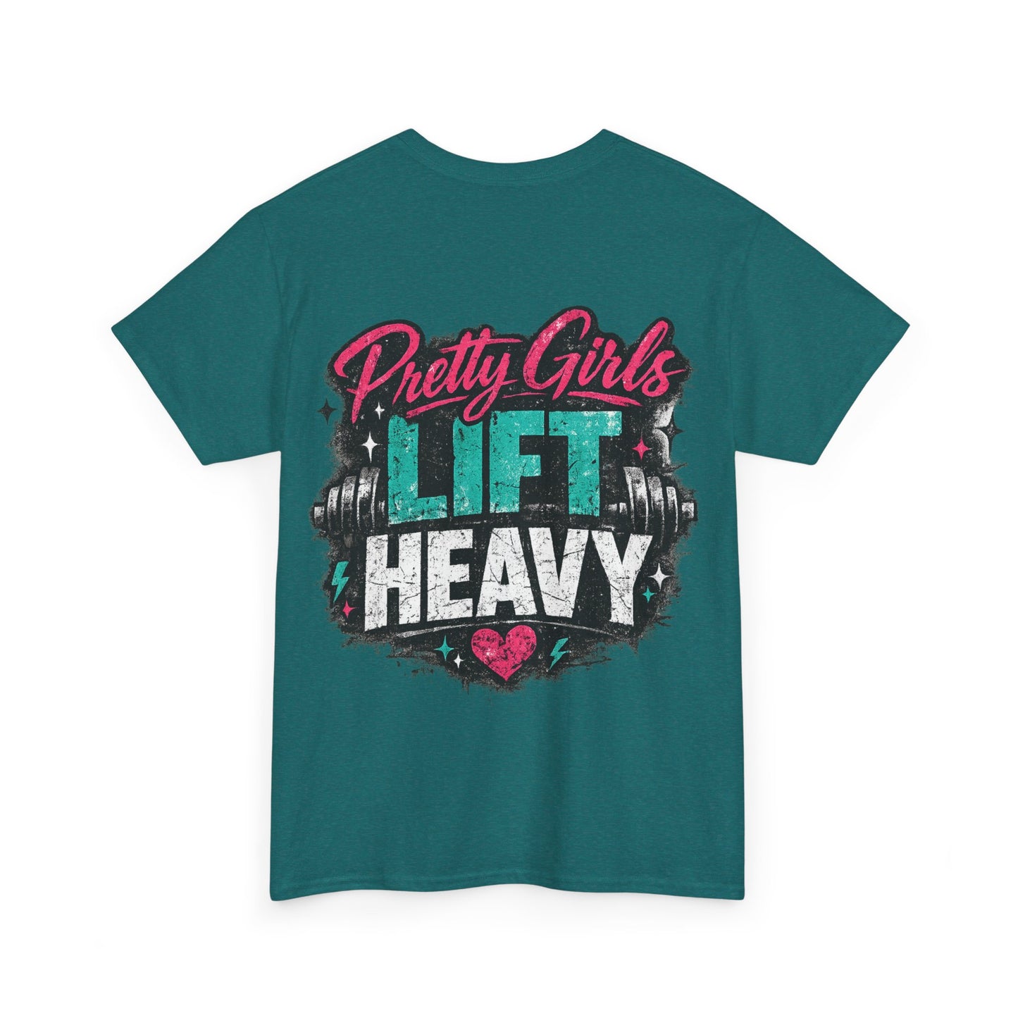 Pretty Girls Lift Heavy Tee