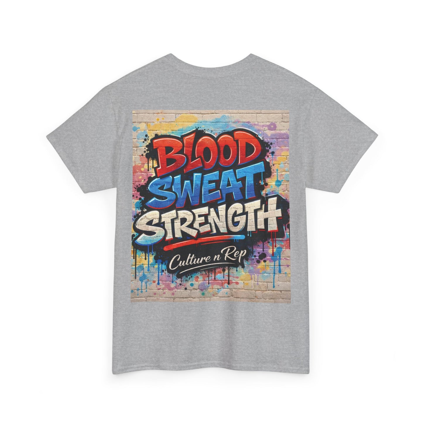 Blood Sweat Strength Tee — Graffiti Fitness Shirt