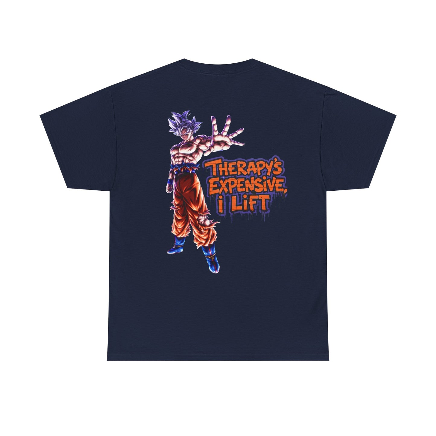Therapy’s Expensive I Lift T‑Shirt