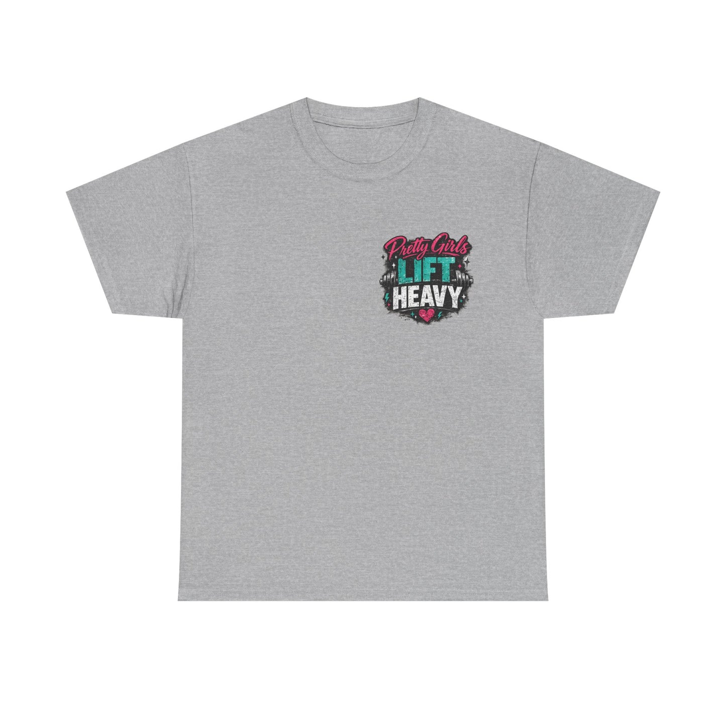 Pretty Girls Lift Heavy Tee