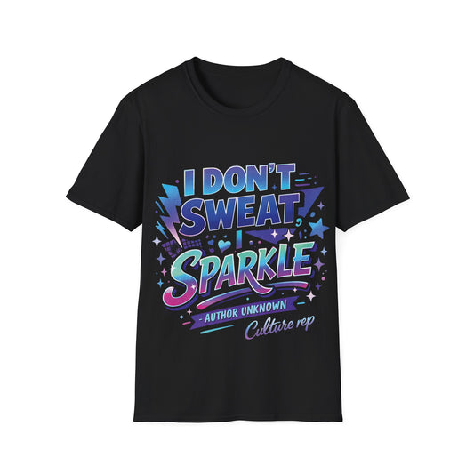 I Don't Sweat, I Sparkle Tee